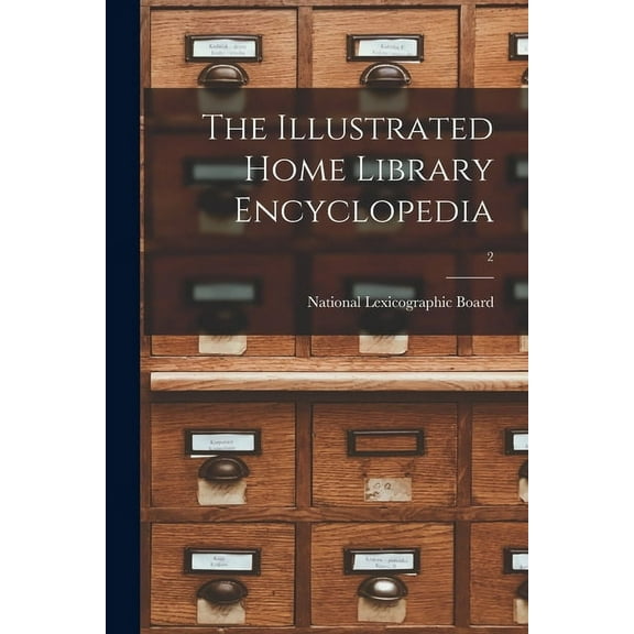 The Illustrated Home Library Encyclopedia; 2, (Paperback)