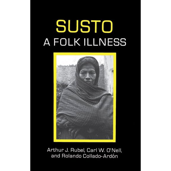 Comparative Studies of Health Systems an Susto, a Folk Illness, Book 12, (Paperback)