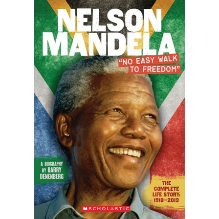 Pre-Owned Nelson Mandela: No Easy Walk to Freedom (Paperback) 0545669111 9780545669115