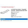 thumbnail image 2 of Left Valve Cover Gasket - Compatible with 2002 - 2008 Mercedes-Benz G500 2003 2004 2005 2006 2007, 2 of 2