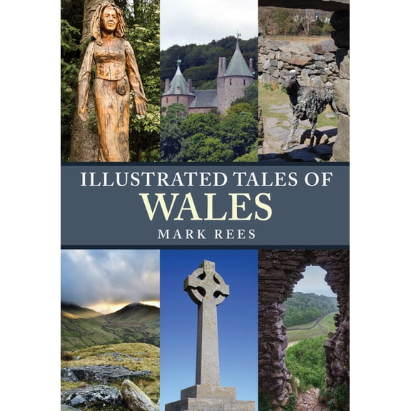 Illustrated Tales of ... Illustrated Tales of Wales, (Paperback)