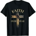 thumbnail image 1 of Faith Over Fear Christian Cross Religious For Men Women T-Shirt, 1 of 3