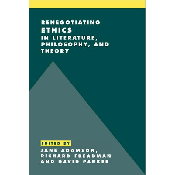Literature, Culture, Theory Renegotiating Ethics in Literature, Philosophy, and Theory, Book 31, (Hardcover)