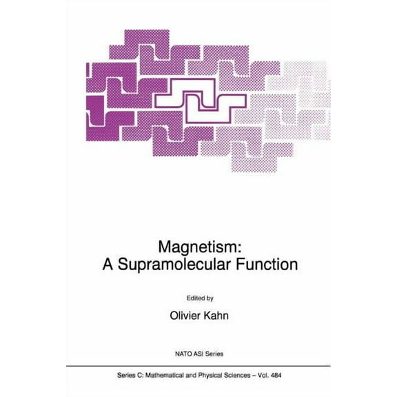 NATO Science Series C: Magnetism: A Supramolecular Function, Book 484, (Paperback)