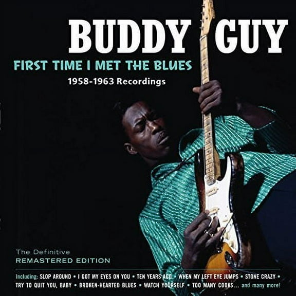 Buddy Guy - First Time I Met the Blues - Music & Performance - CD