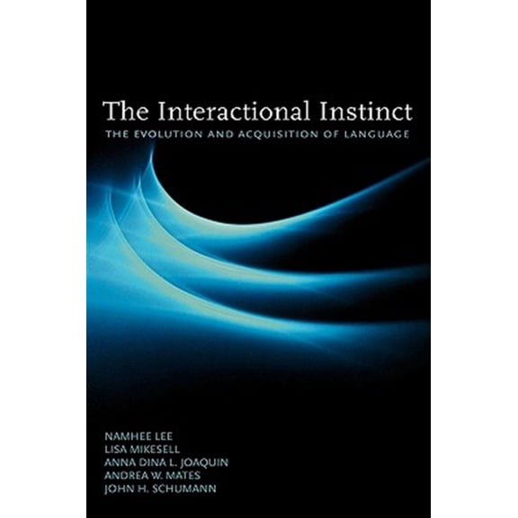 Pre-Owned The Interactional Instinct: The Evolution and Acquisition of Language, (Hardcover)