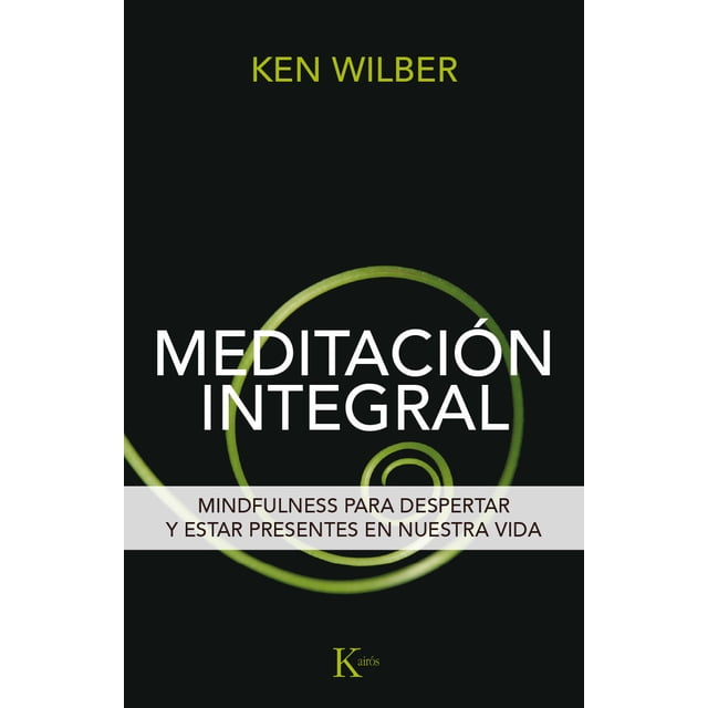 Meditación Integral KAIROS por Ken Wilber