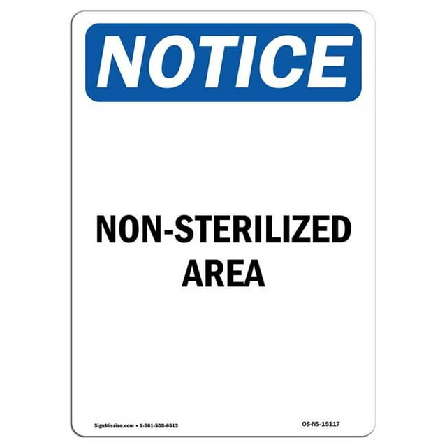 SignMission OS-NS-A-1014-V-15117 10 x 14 Po Panneau d'Affichage OSHA - Zone Non Stérilisé