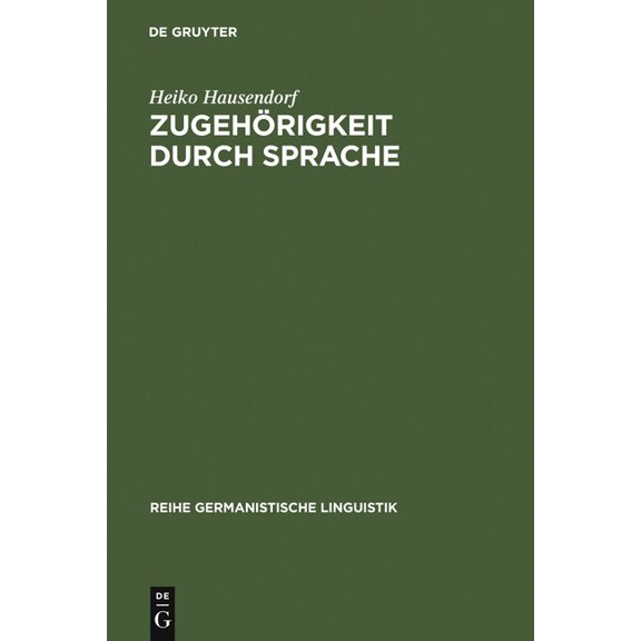Reihe Germanistische Linguistik Zugehörigkeit durch Sprache, Book 215, (Hardcover)