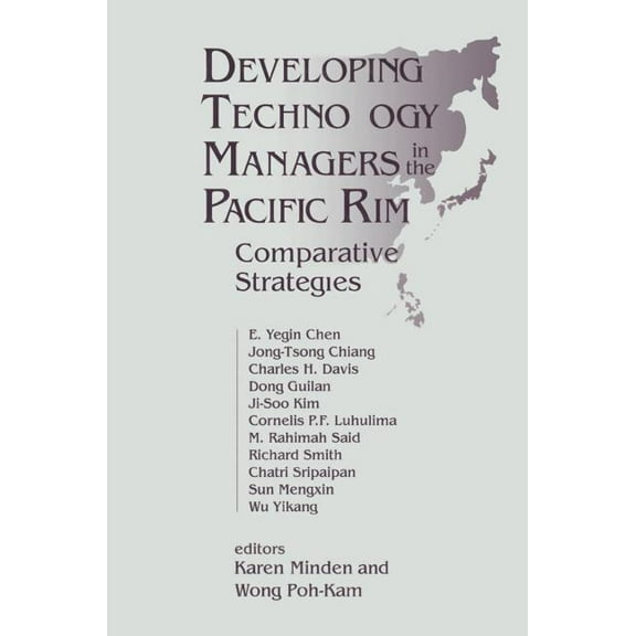 Developing Technology Managers in the Pacific Rim: Comparative Strategies, (Hardcover)