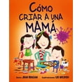 thumbnail image 1 of Libro CÓMO CUIDAR DE TU MAMÁ PICARONA JEAN REAGAN, 1 of 2