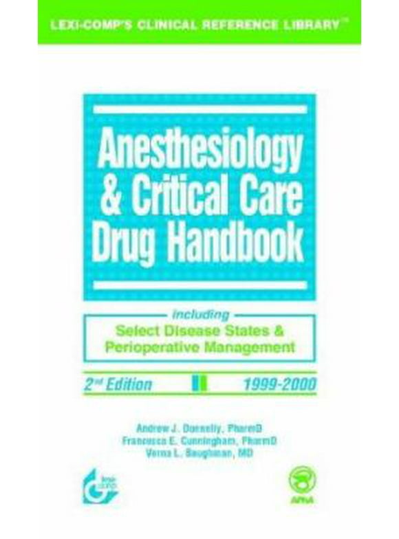 Pre-Owned Anesthesiology and Critical Care Drug Handbook (Paperback) 0916589730 9780916589738