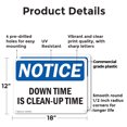 thumbnail image 2 of (2 Pack) Down Time Is Clean-Up Time OSHA Notice Sign 18 Inch X 12 Inch Plastic Sign, Weather Resistant, UV Protected for Workplace, Business, and Construction Site, Made in the USA, 2 of 8