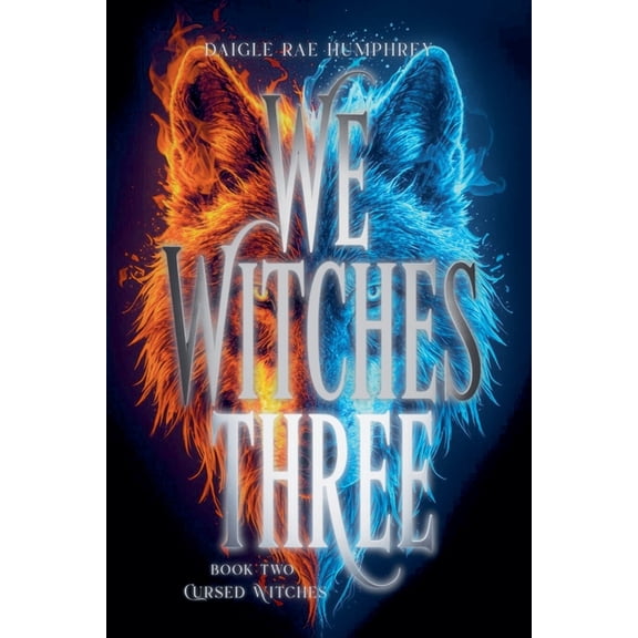 We Witches Three Cursed Witches, Book 2, (Paperback)