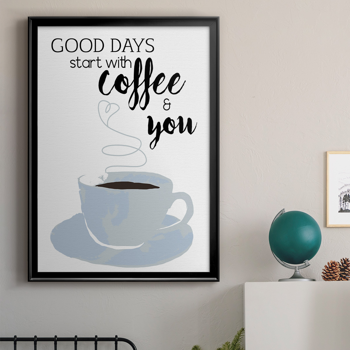 Start With Coffee & You Premium Framed Print - Ready to Hang