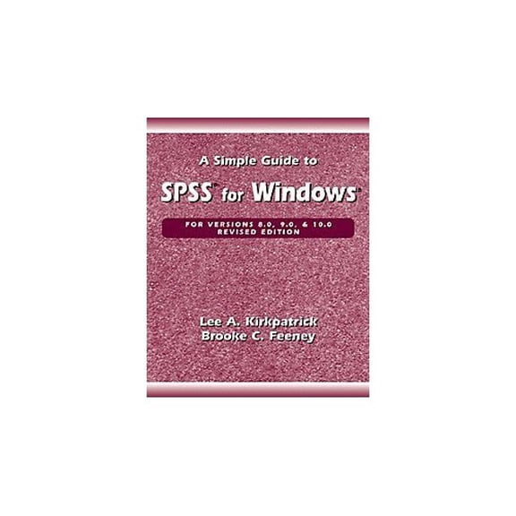 Pre-Owned A Simple Guide to SPSS for Windows: Version 8.0, 9.0 and 10.0 Paperback