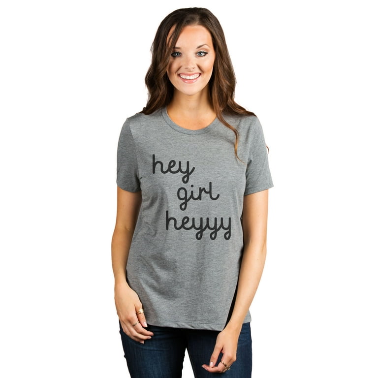 hey girl shirt