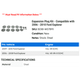 thumbnail image 2 of Expansion Plug Kit - Compatible with 2006 - 2010 Ford Explorer 2007 2008 2009, 2 of 2