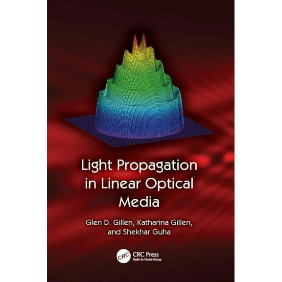 Light Propagation in Linear Optical Media, (Paperback)