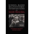 thumbnail image 2 of School-Based Multisystemic Interventions For Mass Trauma (Ifip International Federation for Information Processing S), 2 of 2