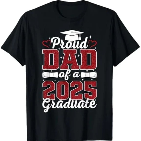 DOPASHIRT Proud Dad Of A 2025 Graduate Senior Class Of 2025 Graduation T-Shirt Unisex S-5XL Hot Trending Shirt, Vintage Birthday Gift