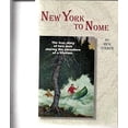 thumbnail image 1 of Pre-Owned New York to Nome (Paperback) 0945134444 9780945134442, 1 of 1