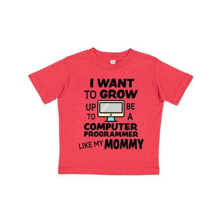 

Inktastic I Want To Grow up To Be a Computer Programmer Like My Mommy Gift Toddler Boy or Toddler Girl T-Shirt