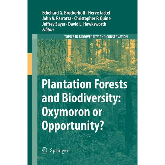 Topics in Biodiversity and Conservation Plantation Forests and Biodiversity: Oxymoron or Opportunity?, Book 9, (Paperback)