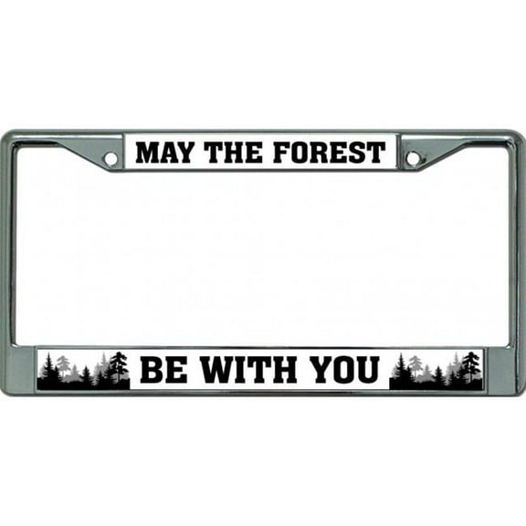 212 Main LPO6462 6 x 12 in. May the Forest Be with You Chrome License Plate Frame