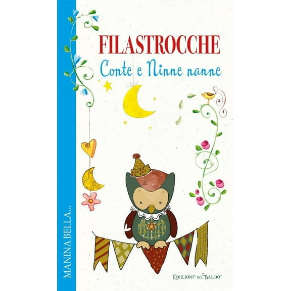Anastasia Zanoncelli,Maria Ferri Filastrocche. Conte e ninne nanne (Paperback)