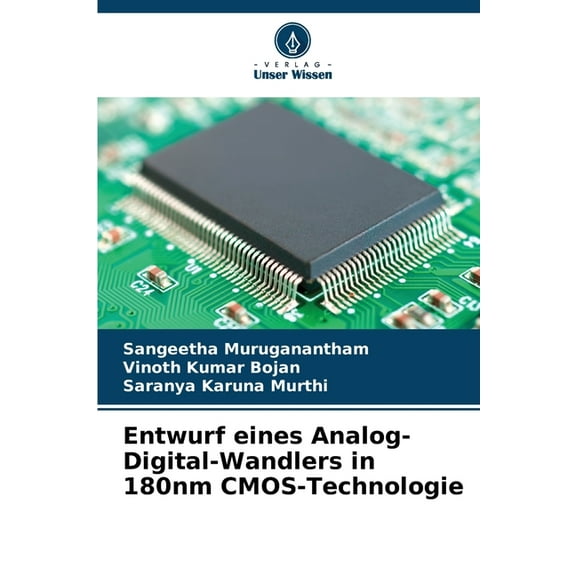 Entwurf eines Analog-Digital-Wandlers in 180nm CMOS-Technologie, (Paperback)