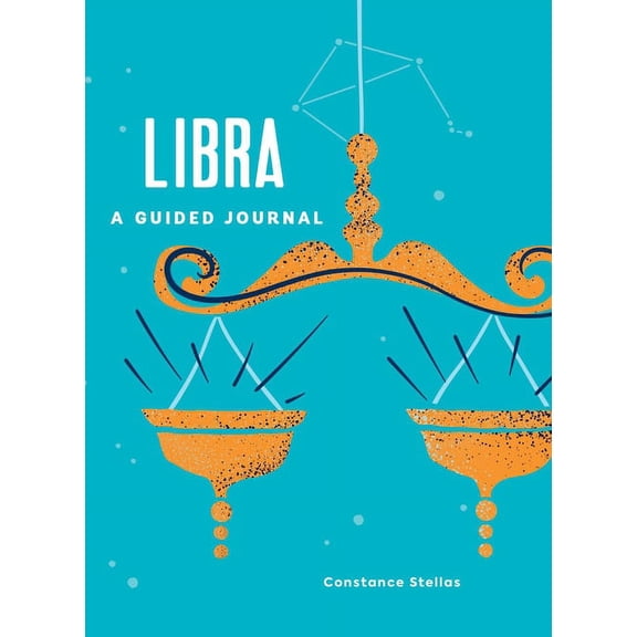 Astrological Journals Libra: A Guided Journal: A Celestial Guide to Recording Your Cosmic Libra Journey, (Hardcover)