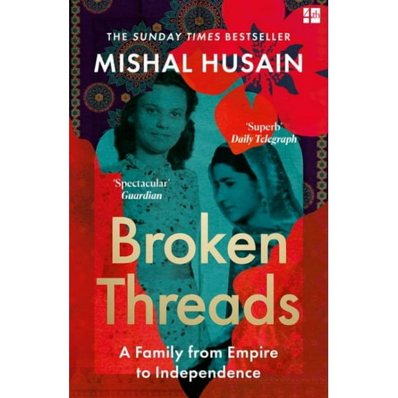 Mishal Husain Broken Threads (Paperback)