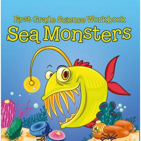 First Grade Science Workbook Sea Monsters Ebook - 
