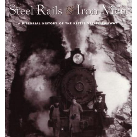 Kettle Valley Fruit - Steel Rails and Iron Men : A Pictorial History of the Kettle Valley Railway