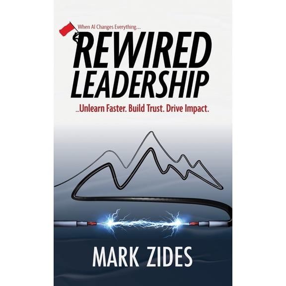 Rewired Leadership, (Paperback)