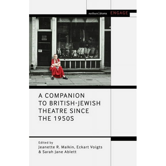 Methuen Drama Engage A Companion to British-Jewish Theatre Since the 1950s, (Paperback)