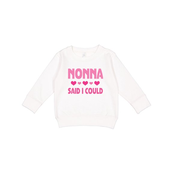 Inktastic Nonna Said I Could Funny Granddaughter Toddler Sweatshirt