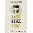 thumbnail image 1 of Libro Por Que Estas Donde Estas Tapa Blanda, Autor Jose Galindez, Editorial Renacer Editorial, 1 of 2