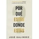 thumbnail image 1 of Libro Por Que Estas Donde Estas Tapa Blanda, Autor Jose Galindez, Editorial Renacer Editorial, 1 of 2