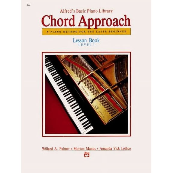 Pre-Owned Alfred's Basic Piano Chord Approach Lesson Book, Bk 1: A Piano Method for the Later Beginner (Alfred's Basic Piano Library, Bk 1) (Paperback) 0739015532 9780739015537