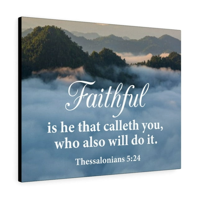 Scripture Walls Faithful 1 Thessalonians 5:24 Wall Art Christian Home Decor Unframed