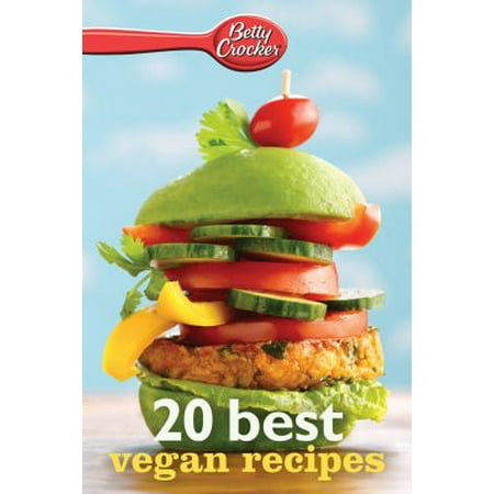 Betty Crocker 20 Best Vegan Recipes - eBook