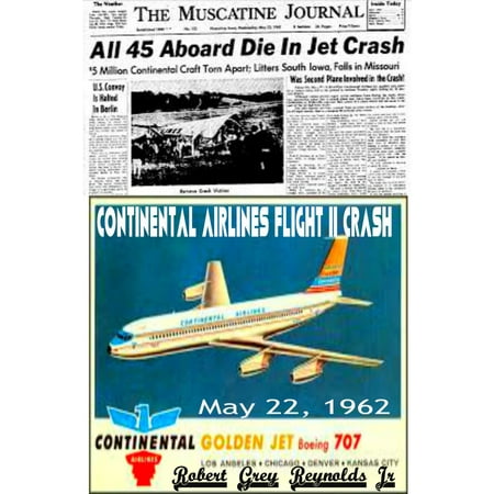 Continental Airlines Flight 11 Crash May 22, 1962 -