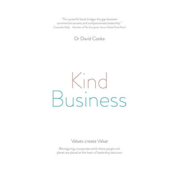 Kind Business: Values create Value, (Paperback)