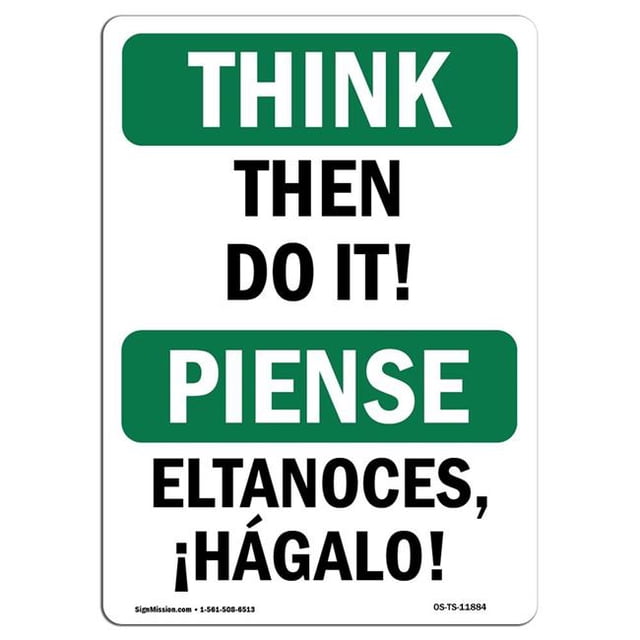 SignMission OS-TS-A-1218-L-11884 12 x 18 Po OSHA Pense Signe - Alors Faites-le Bilingue
