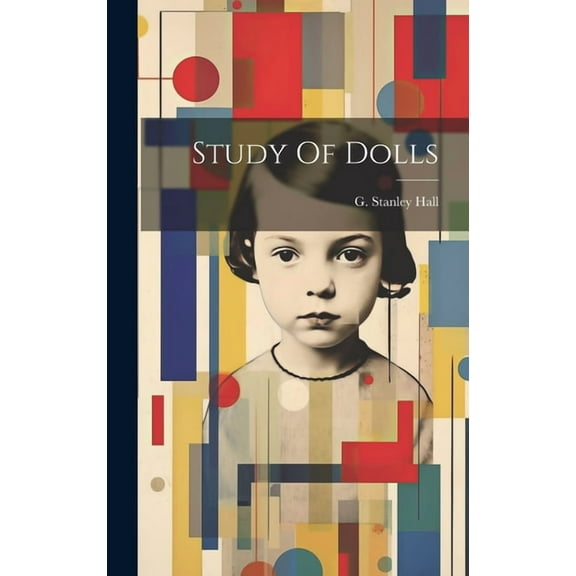 Study Of Dolls, (Hardcover)