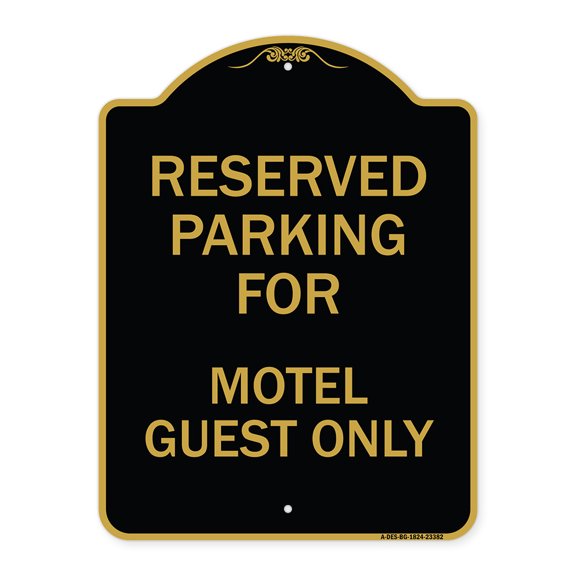 SignMission Designer Series Sign - Parking Reserved for Motel Guest Only | Black & Gold 18" X 24" Heavy-Gauge Aluminum Architectural Sign | Protect Your Business & Municipality | Made