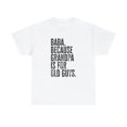 thumbnail image 1 of 22Gifts Baba New Grandpa Fathers Day Grandfather Shirt, Gifts, Tshirt, Tee, 1 of 12