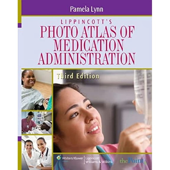 Pre-Owned Lippincott's Photo Atlas of Medication Administration, 9780781769235, 078176923X, Paperback, 3 edition